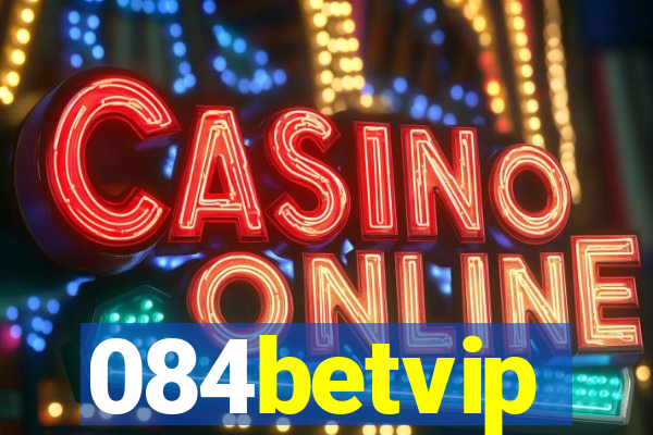 084betvip