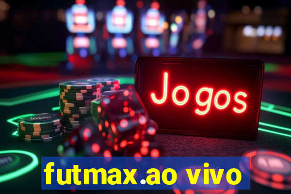 futmax.ao vivo