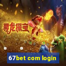 67bet com login