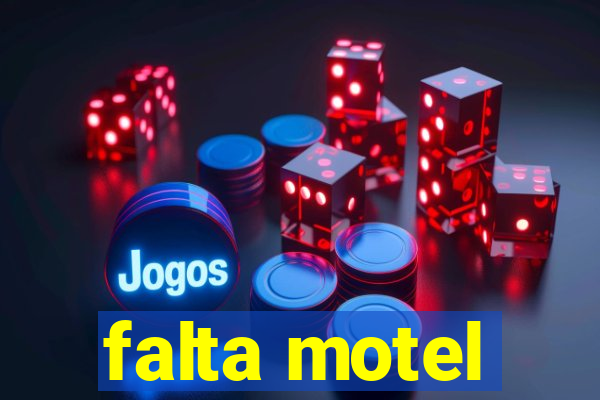 falta motel