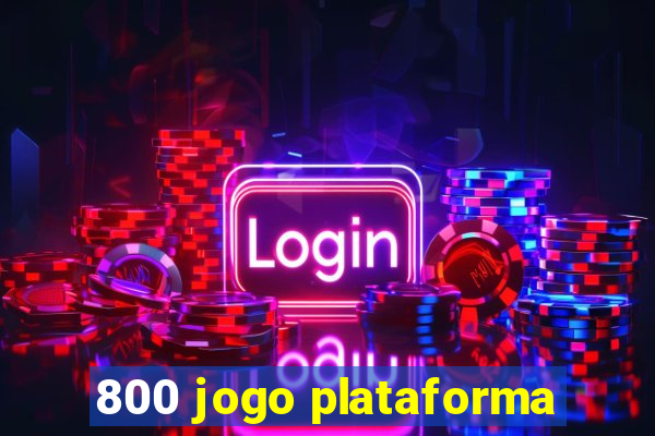 800 jogo plataforma