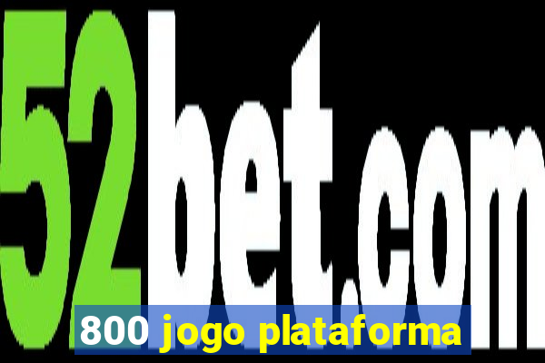 800 jogo plataforma