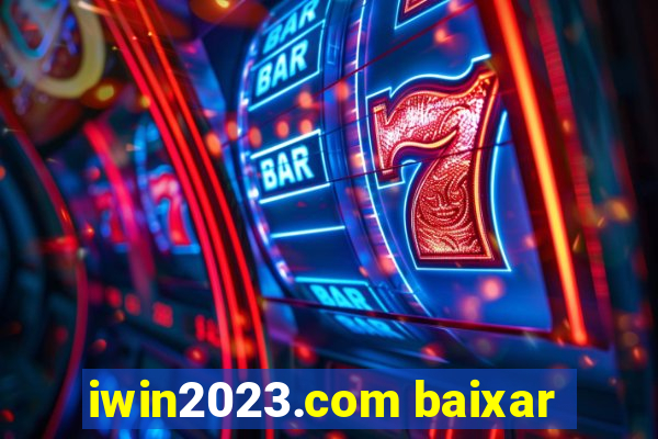 iwin2023.com baixar