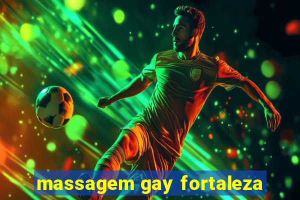 massagem gay fortaleza