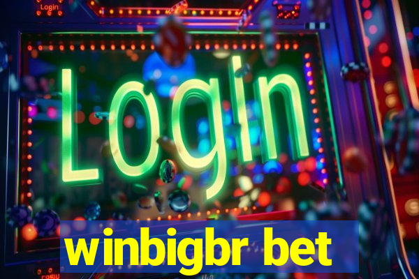 winbigbr bet