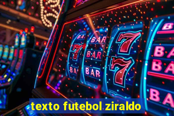 texto futebol ziraldo