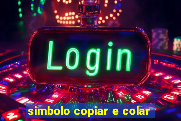 simbolo copiar e colar