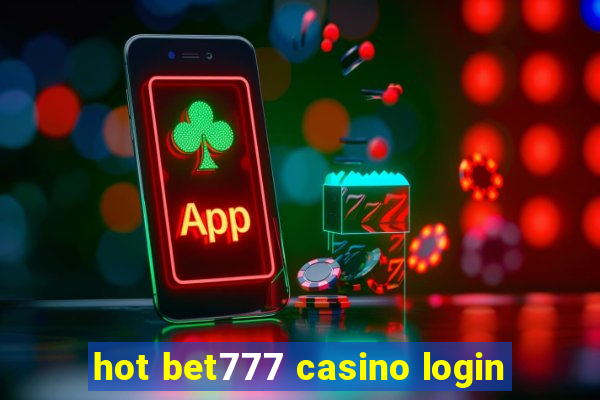 hot bet777 casino login