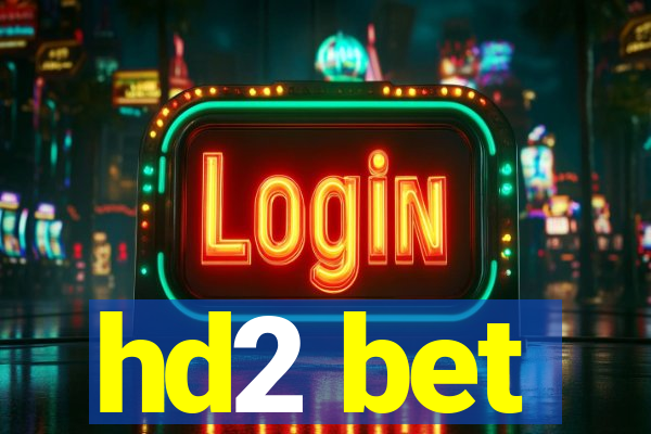 hd2 bet