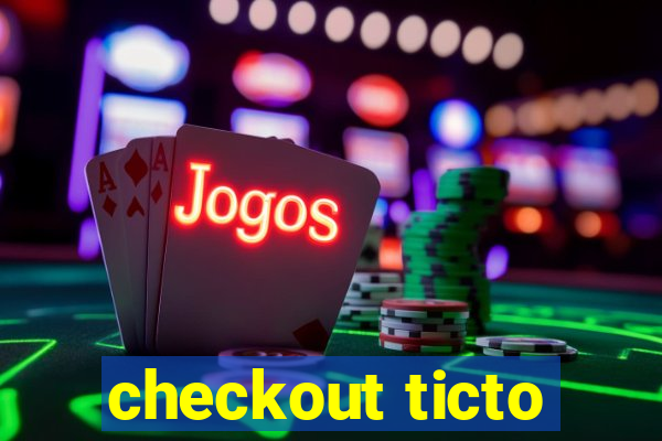 checkout ticto