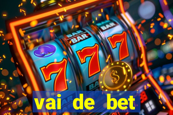 vai de bet plataforma gusttavo lima