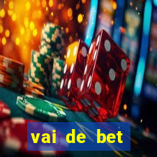 vai de bet plataforma gusttavo lima