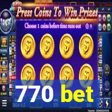 770 bet