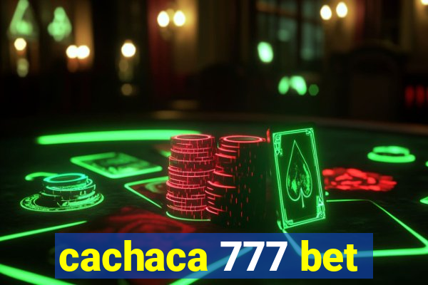 cachaca 777 bet