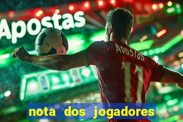 nota dos jogadores do flamengo