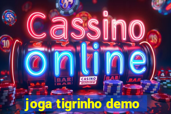 joga tigrinho demo