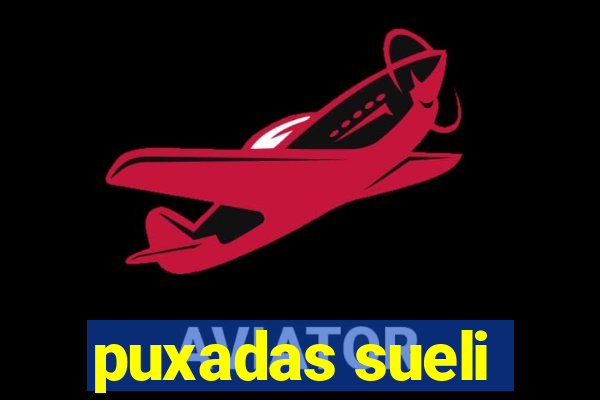 puxadas sueli