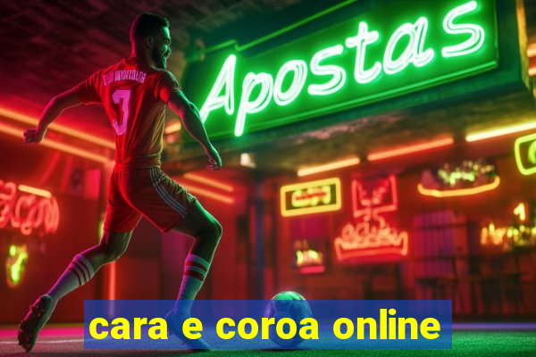 cara e coroa online