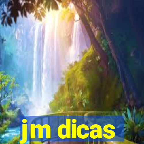 jm dicas