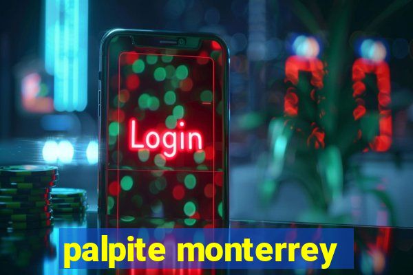 palpite monterrey