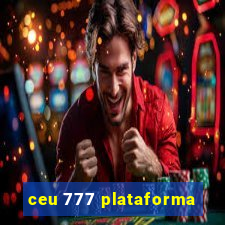 ceu 777 plataforma