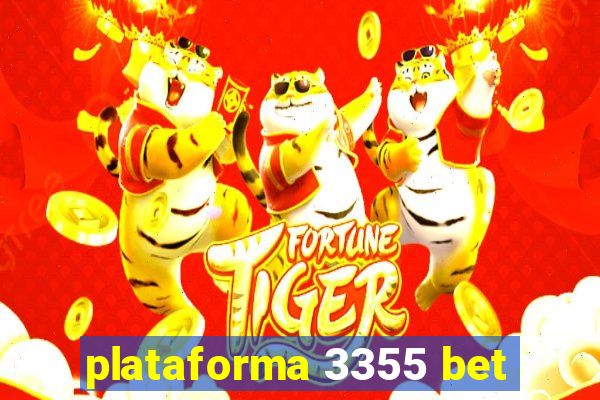 plataforma 3355 bet