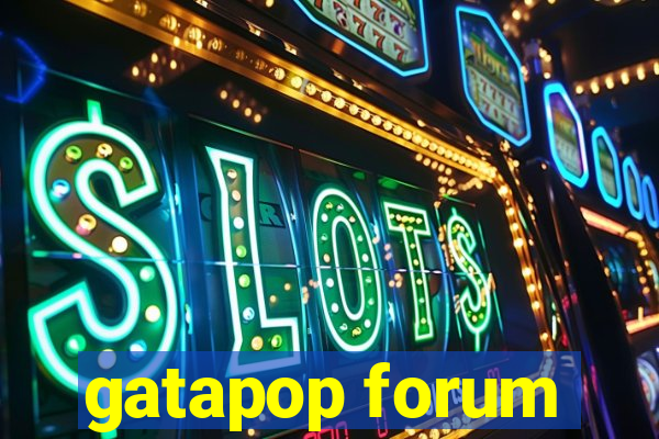 gatapop forum