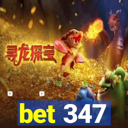 bet 347