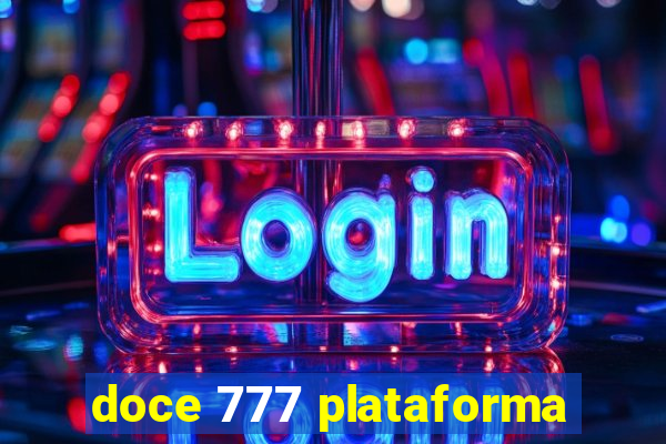 doce 777 plataforma