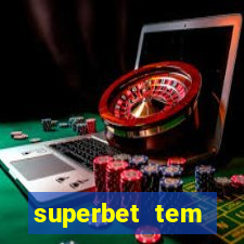 superbet tem pagamento antecipado