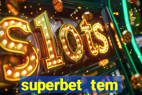 superbet tem pagamento antecipado