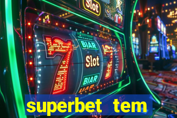 superbet tem pagamento antecipado