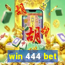 win 444 bet