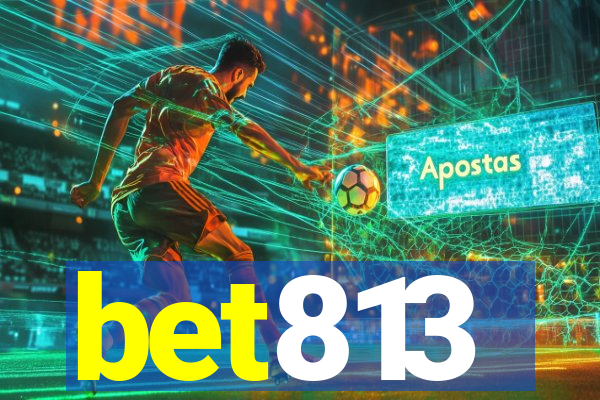 bet813