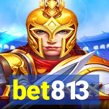 bet813