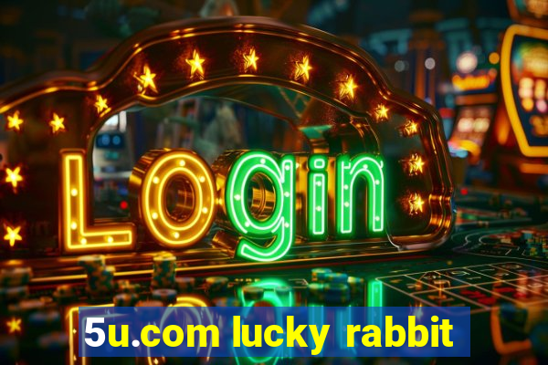 5u.com lucky rabbit