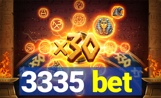 3335 bet