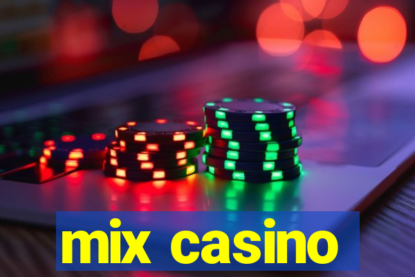 mix casino