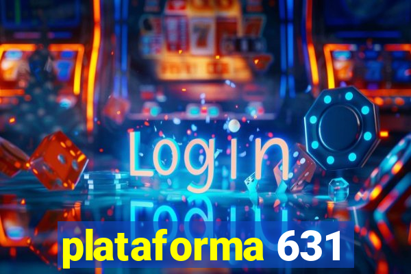 plataforma 631