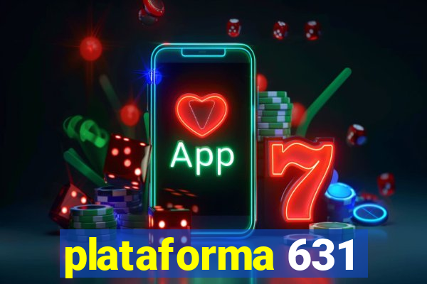 plataforma 631