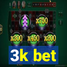 3k bet