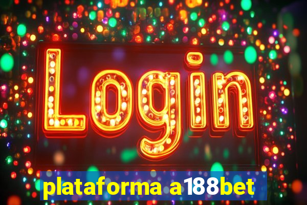 plataforma a188bet