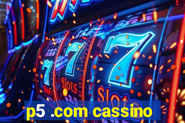 p5 .com cassino