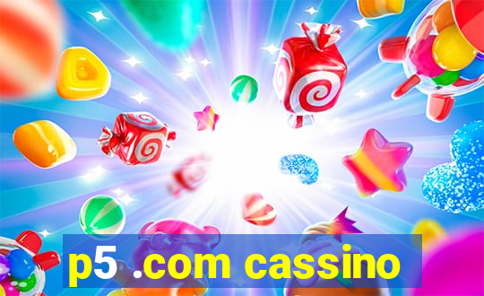 p5 .com cassino