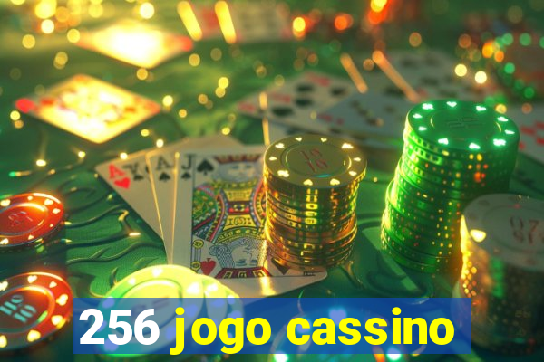 256 jogo cassino