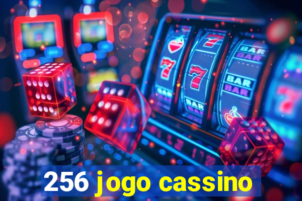 256 jogo cassino