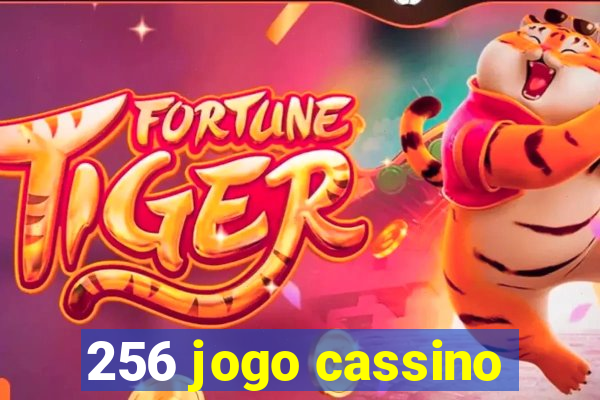 256 jogo cassino