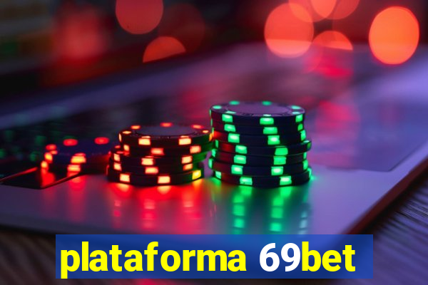 plataforma 69bet