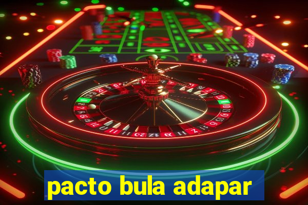 pacto bula adapar