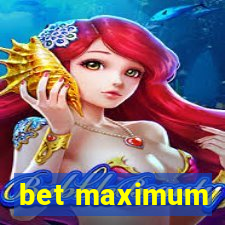 bet maximum